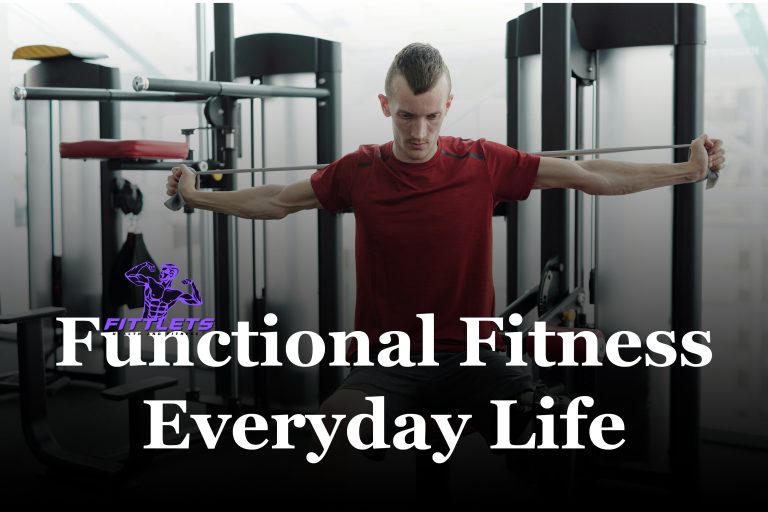 The Benefits of Functional Fitness for Everyday Life