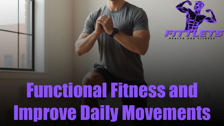 Functional fitness training to improve strength and daily movements