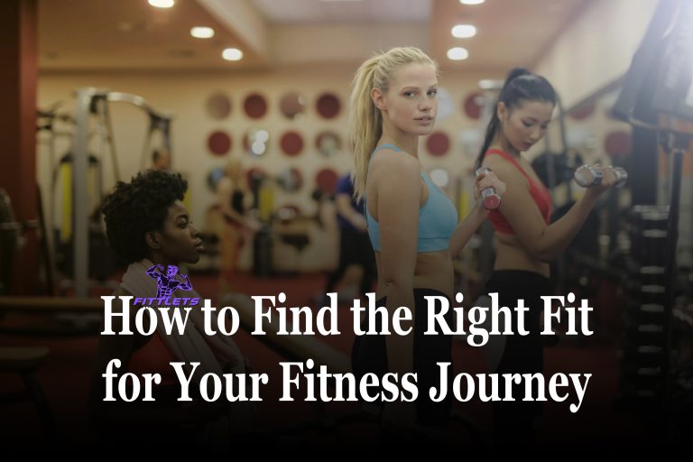 Top Fitness Trainers: How to Find the Right Fit for Your Fitness Journey