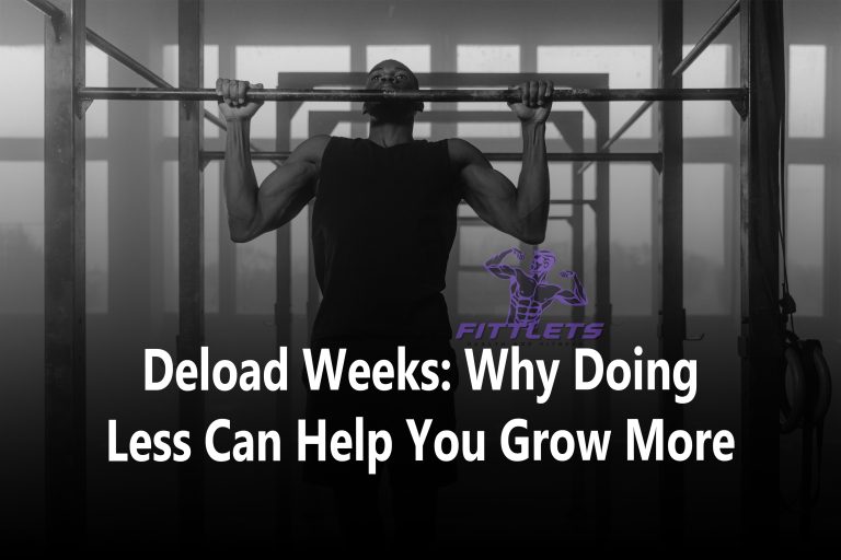 Deload Weeks: Why Doing Less Can Help You Grow More