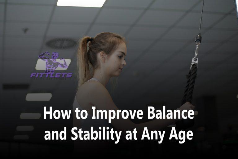How to Improve Balance and Stability at Any Age